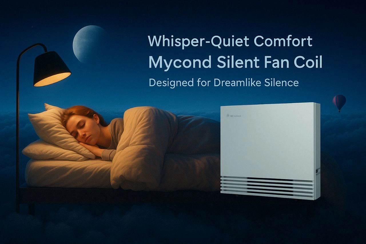 Fancoil voor slaapkamer Mycond serie Silent